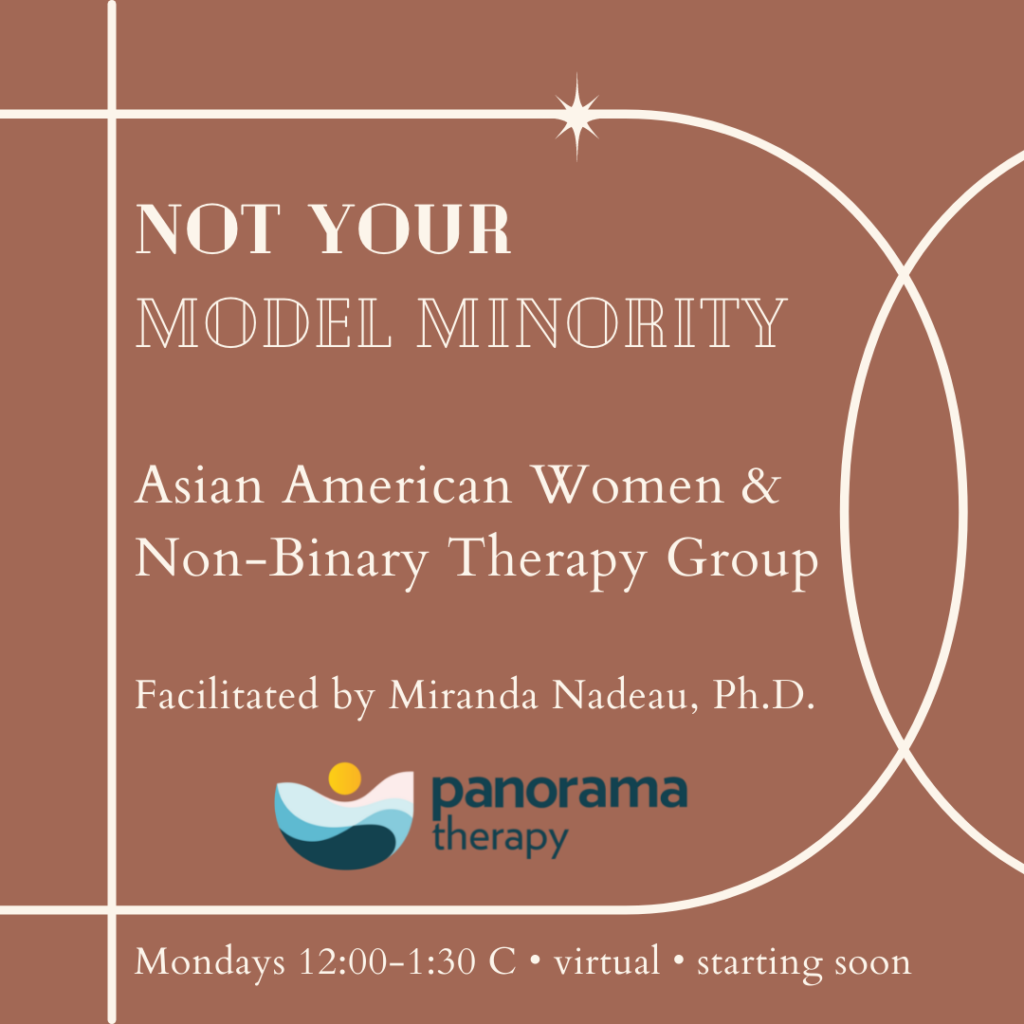 An icon listing information for the Not Your Model Minority Asian American Therapy Group for Women & Non-Binary Folks. Facilitated by Miranda Nadeau PhD of Panorama Therapy.